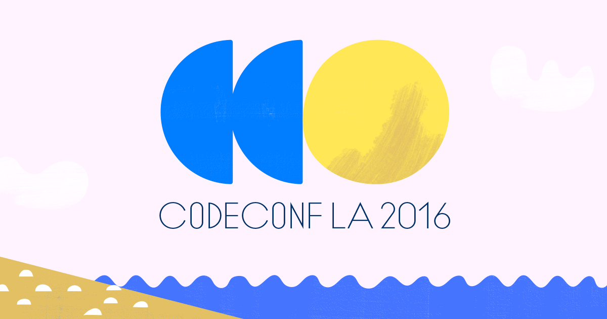 Let’s talk systems at CodeConf LA: June 27-29, 2016