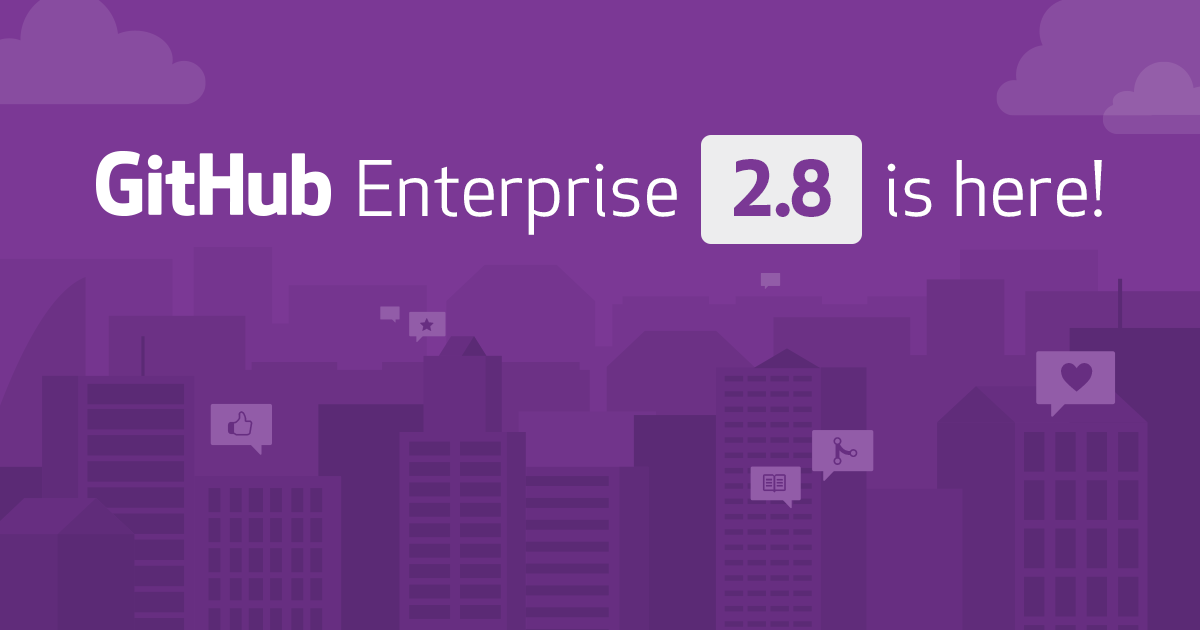 GitHub Enterprise 2.8 is now available with code review, project management tools, and Jupyter notebook rendering