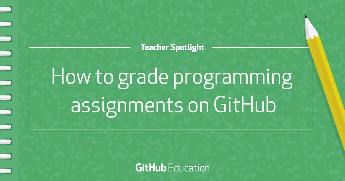 How to grade programming assignments on GitHub