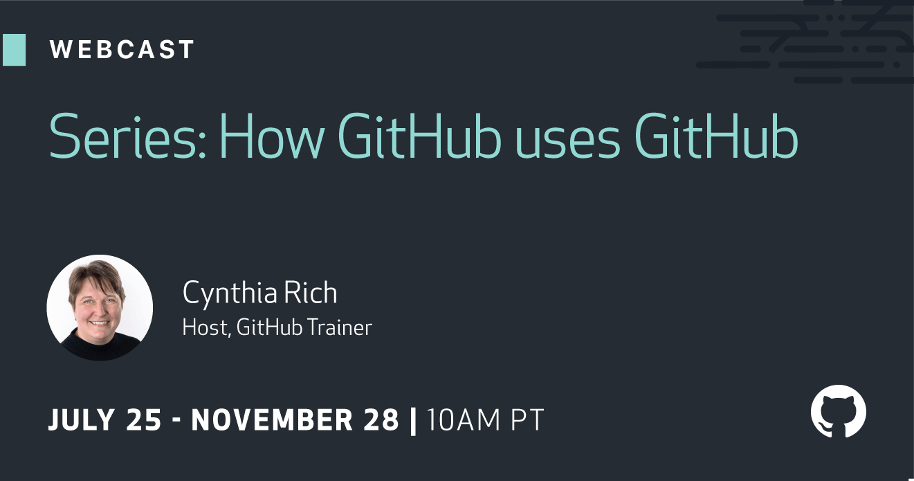 Sign up for our webcast series: How GitHub uses GitHub