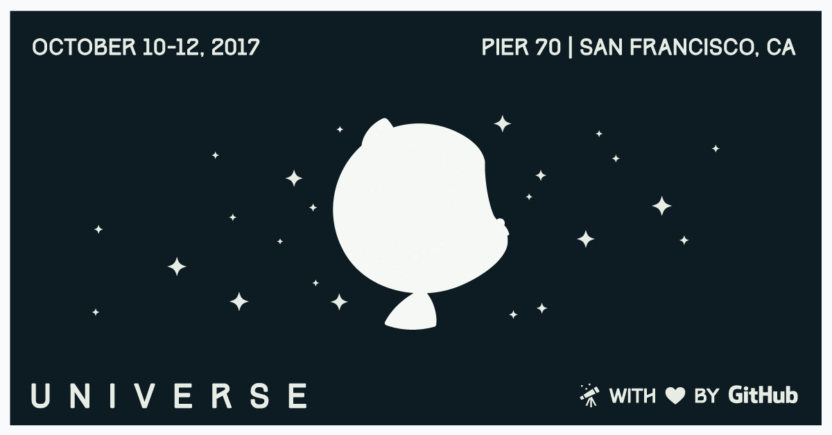 Speak at GitHub Universe: three weeks left to submit proposals