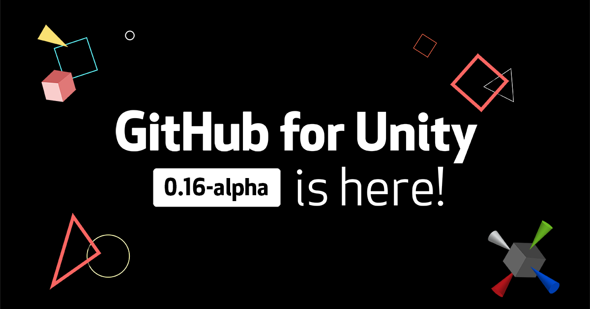 GitHub for Unity 0.16-alpha released