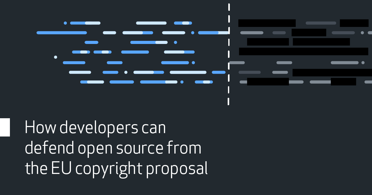 How developers can defend open source from the EU copyright proposal