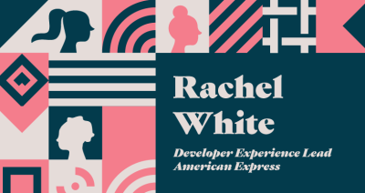 GitHub Leadership Spotlight: Rachel White, Developer Experience Lead at American Express