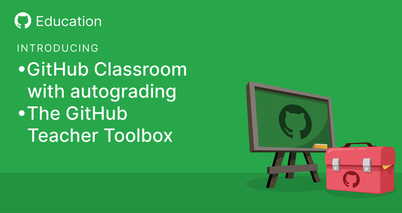 Introducing autograding for GitHub Classroom and the GitHub Teacher Toolbox