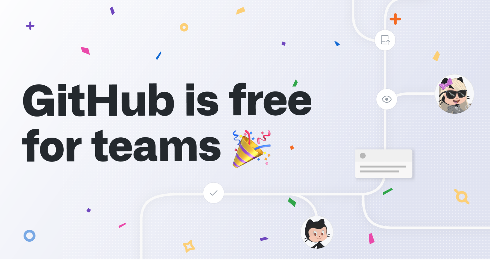 GitHub is now free for teams