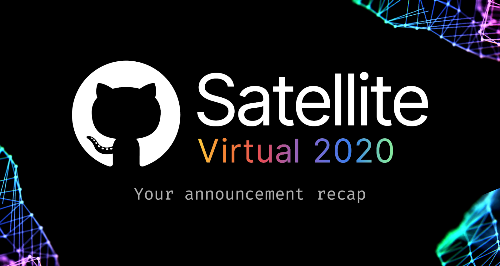 New from Satellite 2020: GitHub Discussions, Codespaces, securing code in private repositories, and more