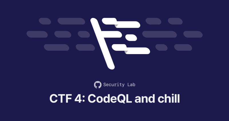 Capture the Flag 4—CodeQL and chill
