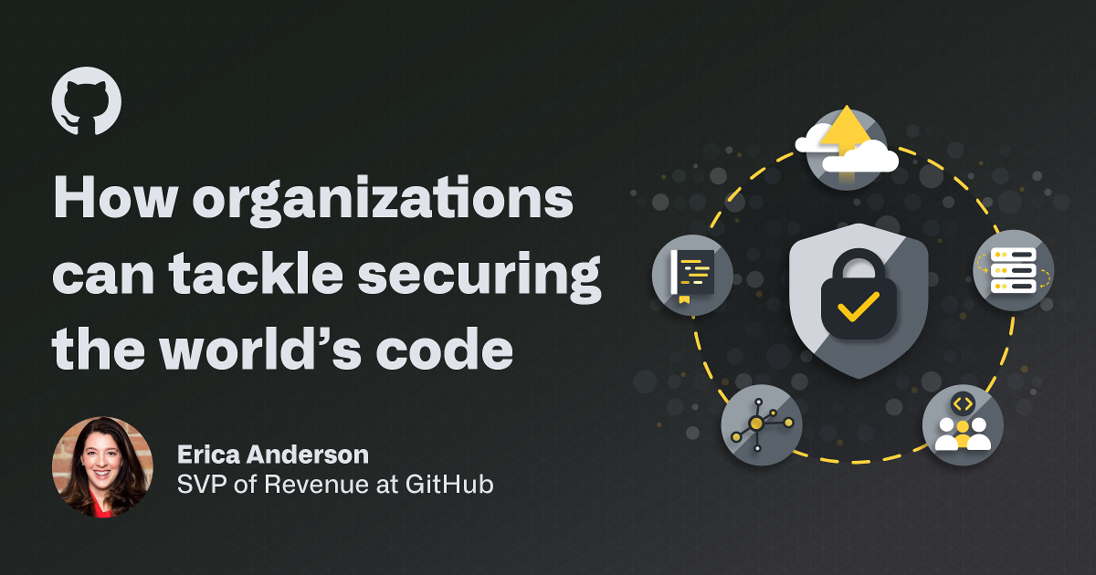 How organizations can tackle securing the world’s code