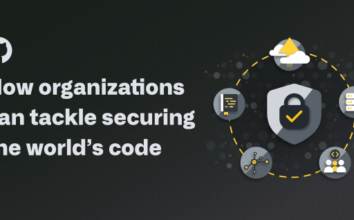 How organizations can tackle securing the world’s code