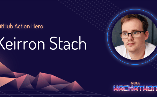 GitHub Action Hero: Keirron Stach