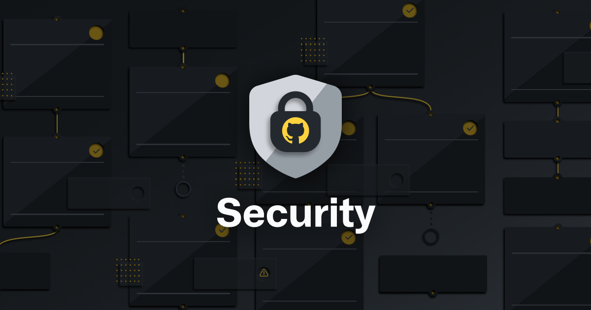 GitHub security features: highlights from 2020