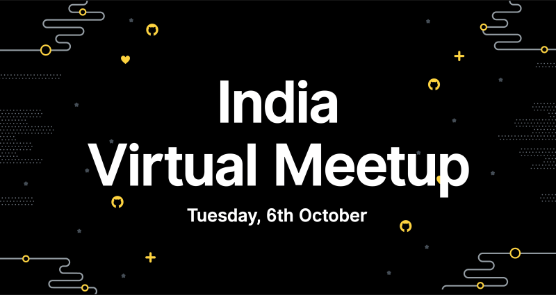 GitHub India Virtual Meetup – Open Source & Hacktoberfest