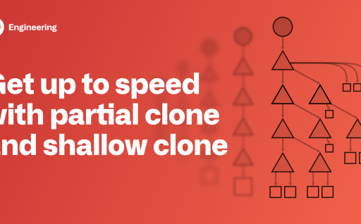 Get up to speed with partial clone and shallow clone