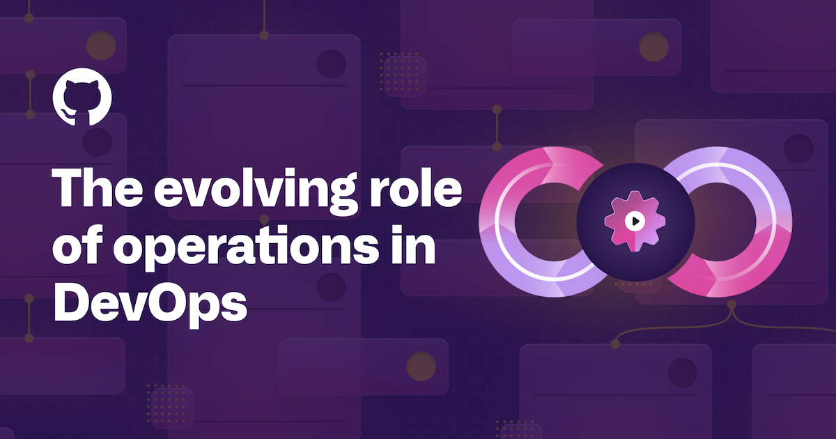 The evolving role of operations in DevOps