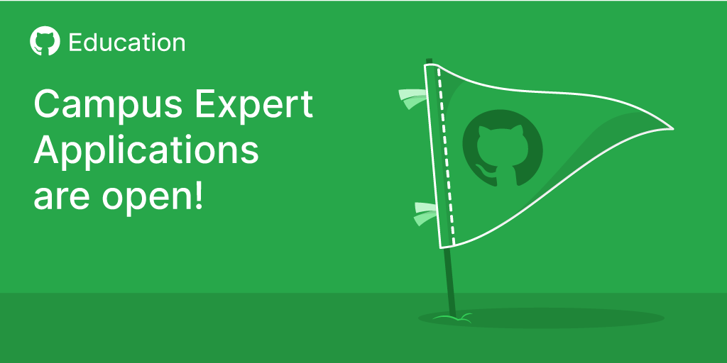 February 2021 GitHub Campus Experts applications are open