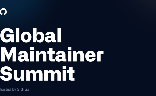 Announcing the Global Maintainer Summit