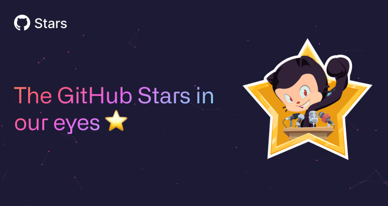The GitHub Stars in our eyes ⭐️