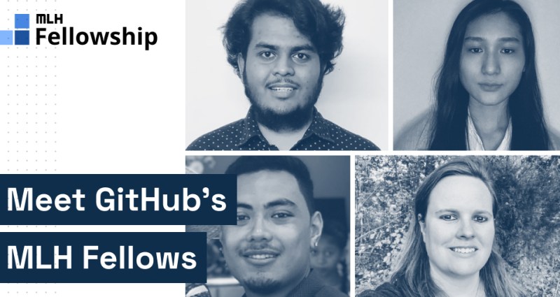 Announcing the 2022 MLH Fellowship Cohort, powered by GitHub