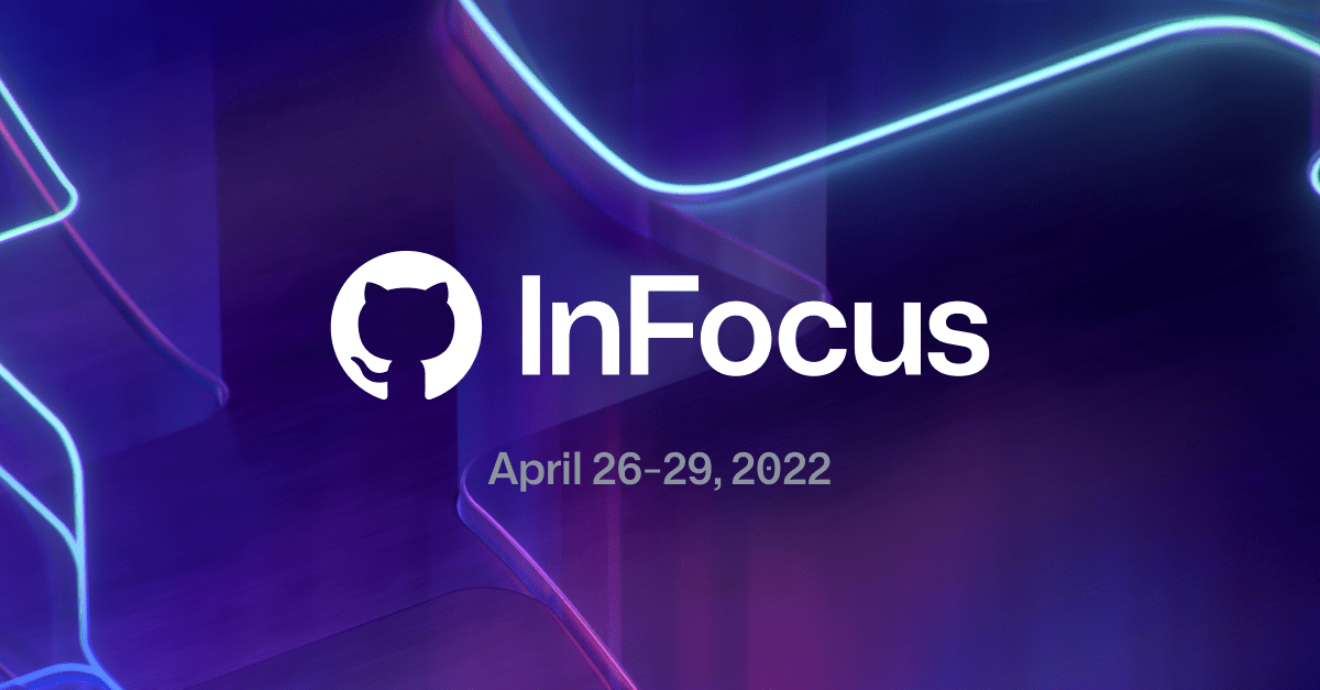 The words "InFocus" appear in white at the center of the image. Underneath, it states "April 26-29, 2022"
