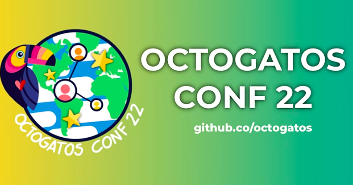 Join us for OctogatosConf 2022