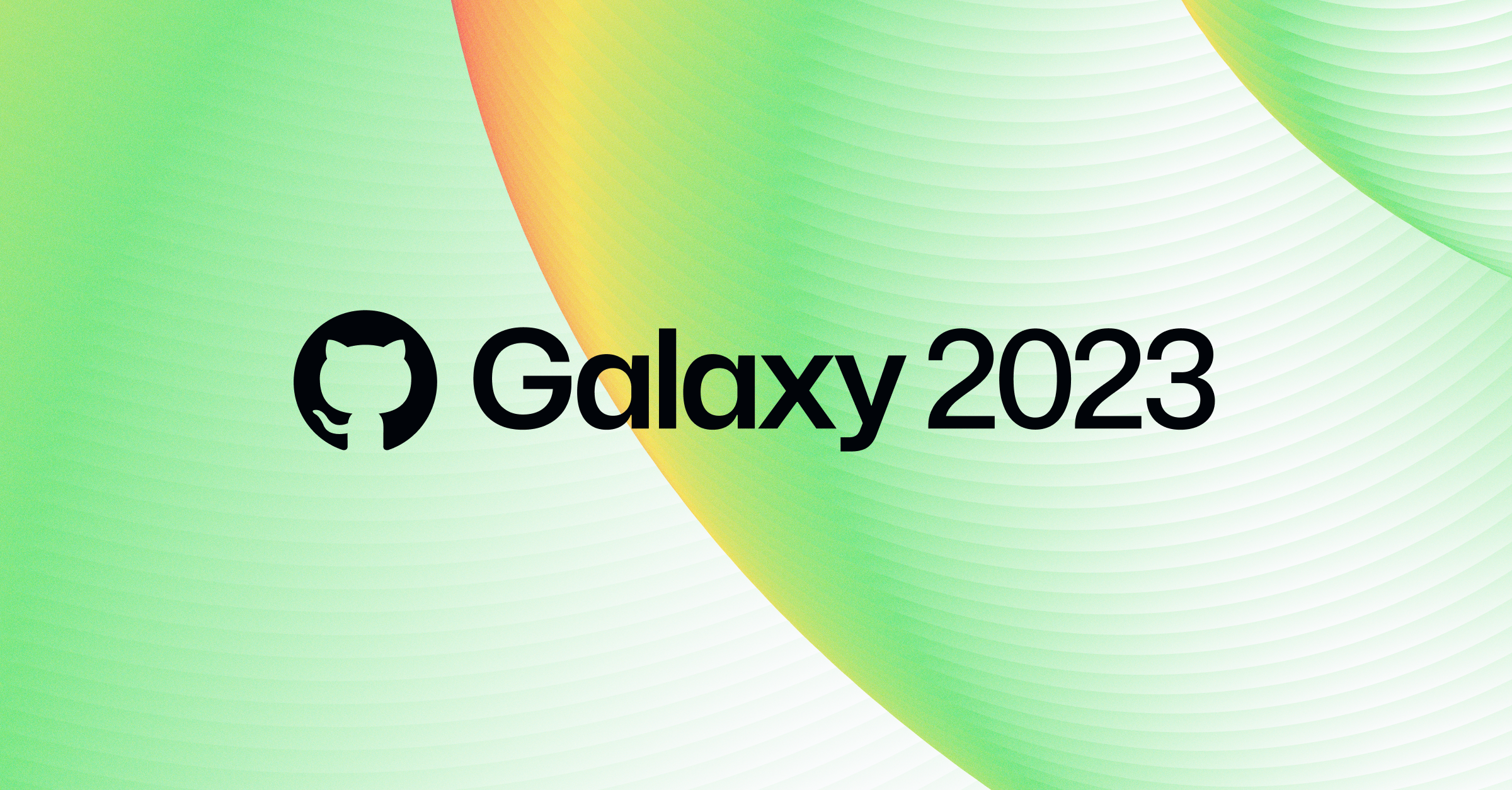 GitHub Galaxy 2023: Empower developer teams with a new developer experience