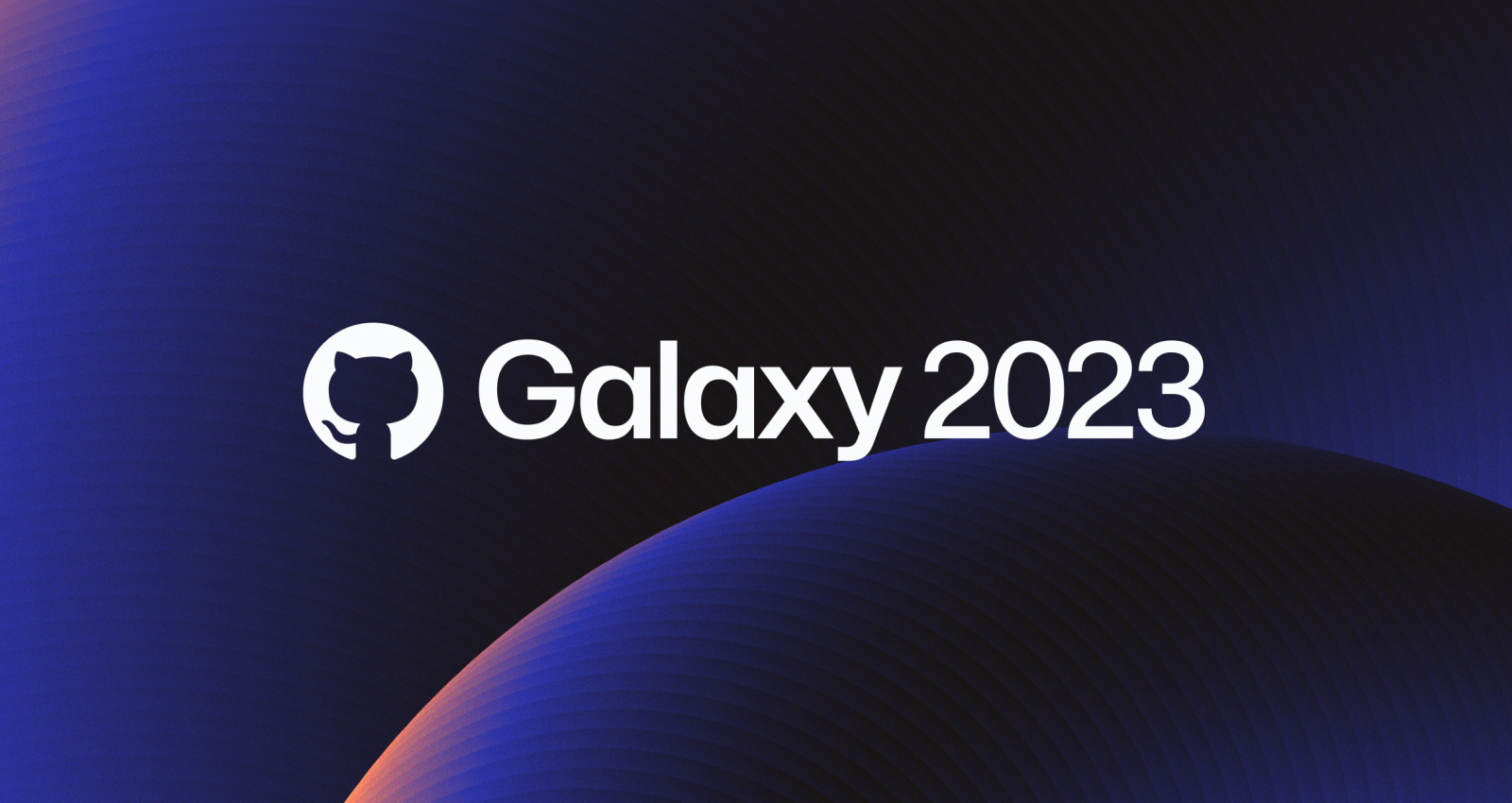 GitHub Galaxy 2023: your guide to building a more flexible and productive software development cycle