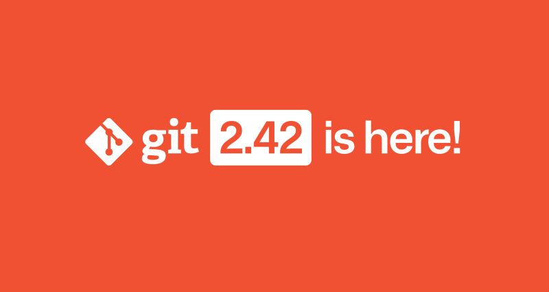 Git 2.42亮点