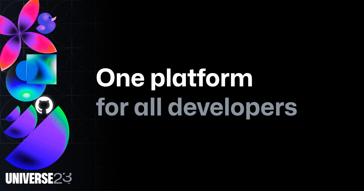 This landscape image features a dark background with a pillar of Universe-themed shapes and illustrations to the left of the foreground text stating "One platform for all developers." The Universe 23 logo is positioned at the bottom of the image. Additionally, the GitHub invertocat logo is nestled in-between the shapes.