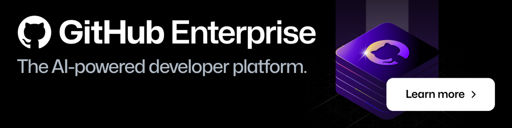 An ad banner for GitHub Enterprise, the AI-powered developer platform. 
