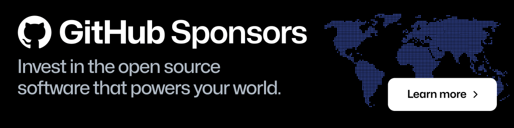 An advertisement for GitHub Sponsors, which allows people to financially contribute to open source projects they use. 