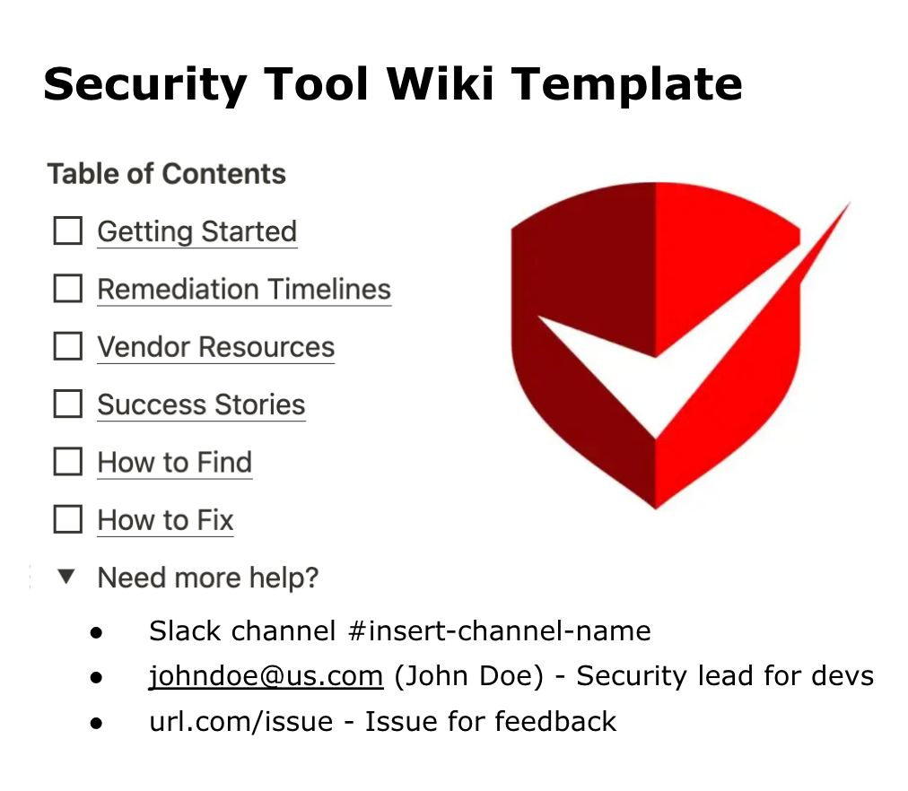Sample table of contents for a security tool wiki. The sections include getting started, remediation timelines, vendor resources, success stories, how to find, and how to fix. There is also a section title "Need more help?" that links to additional resources.