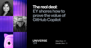 A dark background features a pillar of Universe-themed graphics to the left with a photo of the speakers. The foreground text reads "The real deal: EY shares how to prove the value of GitHub Copilot" and the speakers are Zeba Khan and Debolin Dhar from EY. The Universe 24 logo sits at the bottom.