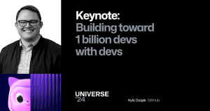 A dark background features a pillar of Universe-themed graphics to the left with a photo of the speaker. The foreground text reads "Keynote: Building toward 1 billion devs with devs" and the speaker is Kyle Daigle from GitHub. The Universe 24 logo sits at the bottom.