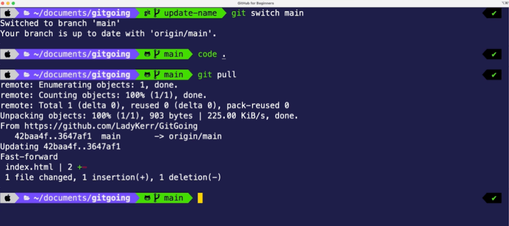 Using git pull to update your branch and return the changes that were made.