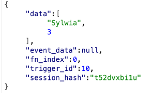 Screenshot showing request with data in a form of a JSON. The “data” key takes a list with two values: “Sylwia”, 3. ’