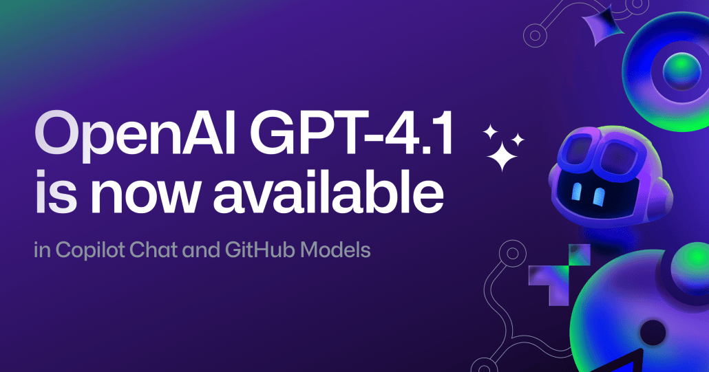 OpenAI GPT-4.1 now available in public preview for GitHub Copilot and ...