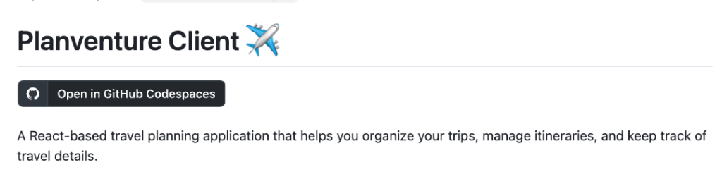 A screenshot showing the location of the "Open in Github Codespaces" button below the "Planventure Client" heading.