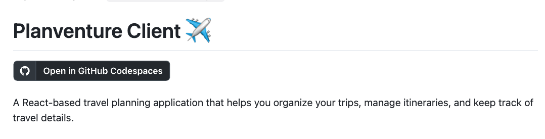 A screenshot showing the location of the "Open in Github Codespaces" button below the "Planventure Client" heading.