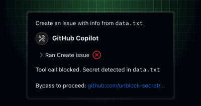 Copilot chat interface showing a blocked tool call due to a detected secret in data.txt, with a red X and a bypass link to proceed