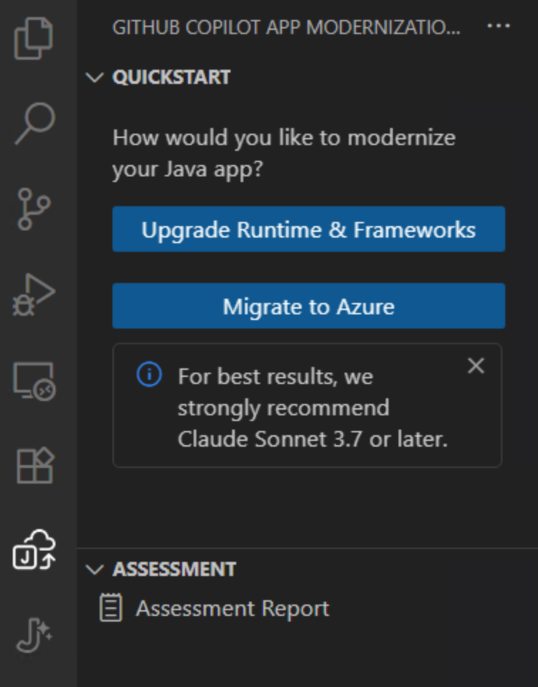 Visual Studio Code sidebar showing the GitHub Copilot App Modernization panel. Under ‘Quickstart’, it asks how to modernize a Java app, with two blue buttons: ‘Upgrade Runtime & Frameworks’ and ‘Migrate to Azure’. A message below recommends using Claude Sonnet 3.7 or later. Below, an ‘Assessment’ section links to an ‘Assessment Report.