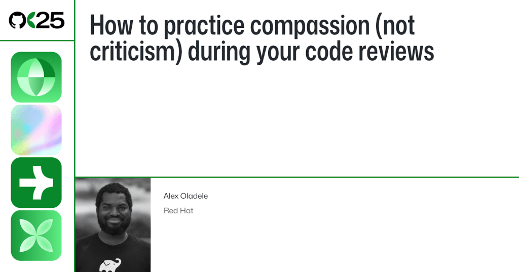 How to practice compassion (not criticism) during code reviews