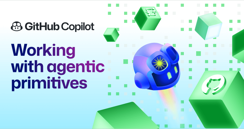 Header image with a GitHub Copilot character and the text "GitHub Copilot: Working with agentic primitives."