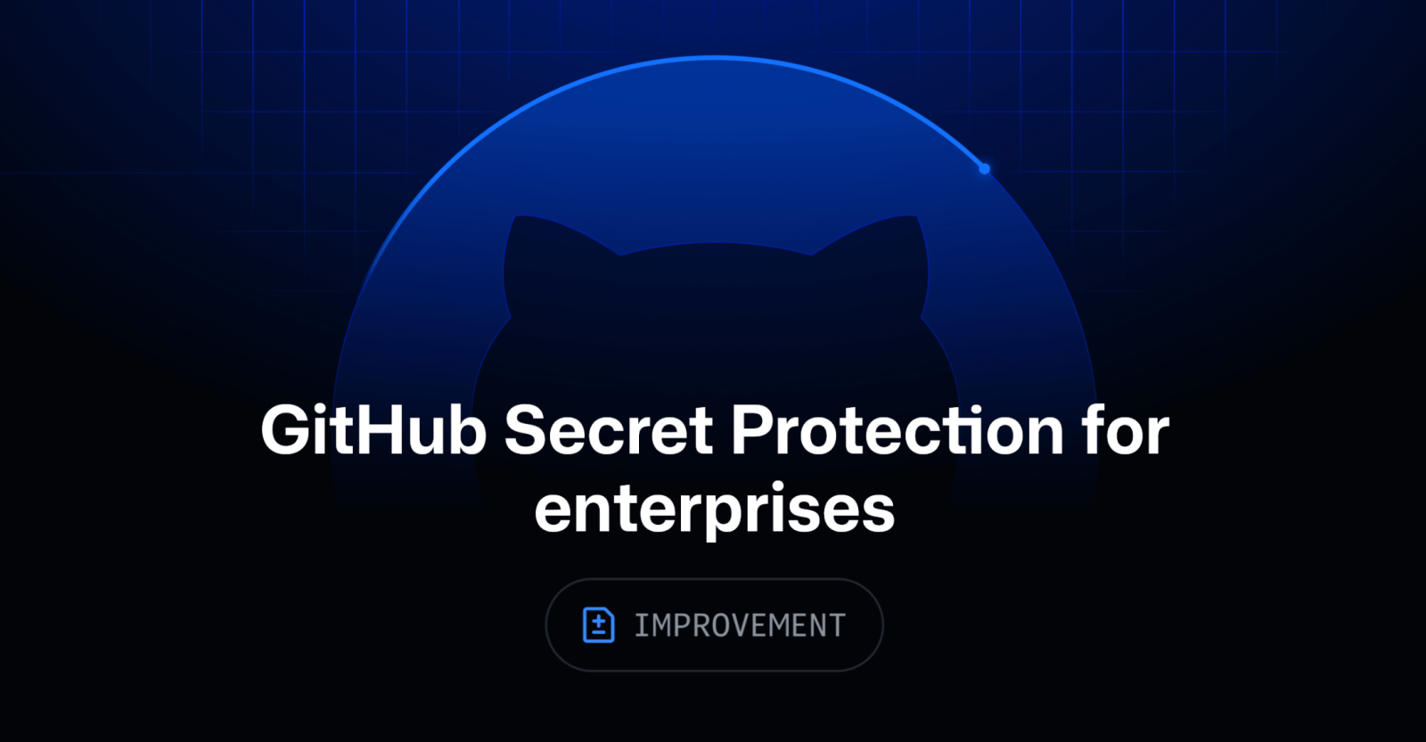 Enterprise governance and policy improvements for secret scanning ...
