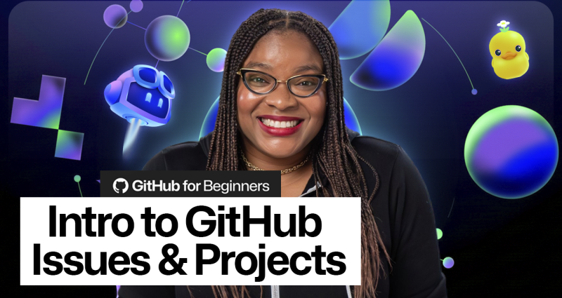Header image showing a photo of Kedasha Kerr, the GitHub Copilot logo, and the words 'Intro to GitHub Issues & Projects'.