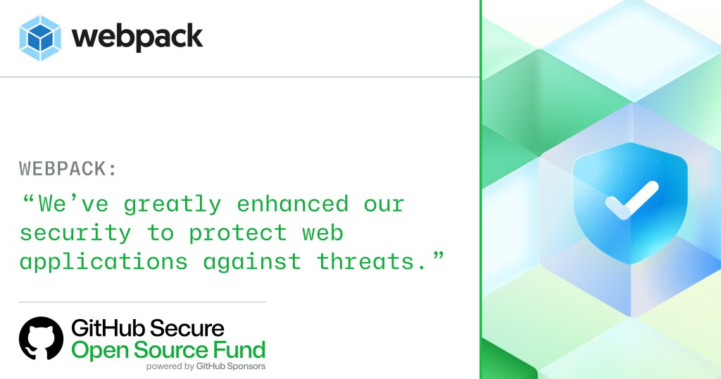 Quote from Webpack: We've greatly enhanced our security to protect web applications against threats.
