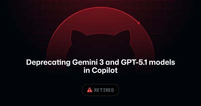 Deprecating Gemini 3 Pro and GPT-5.1 models in GitHub Copilot