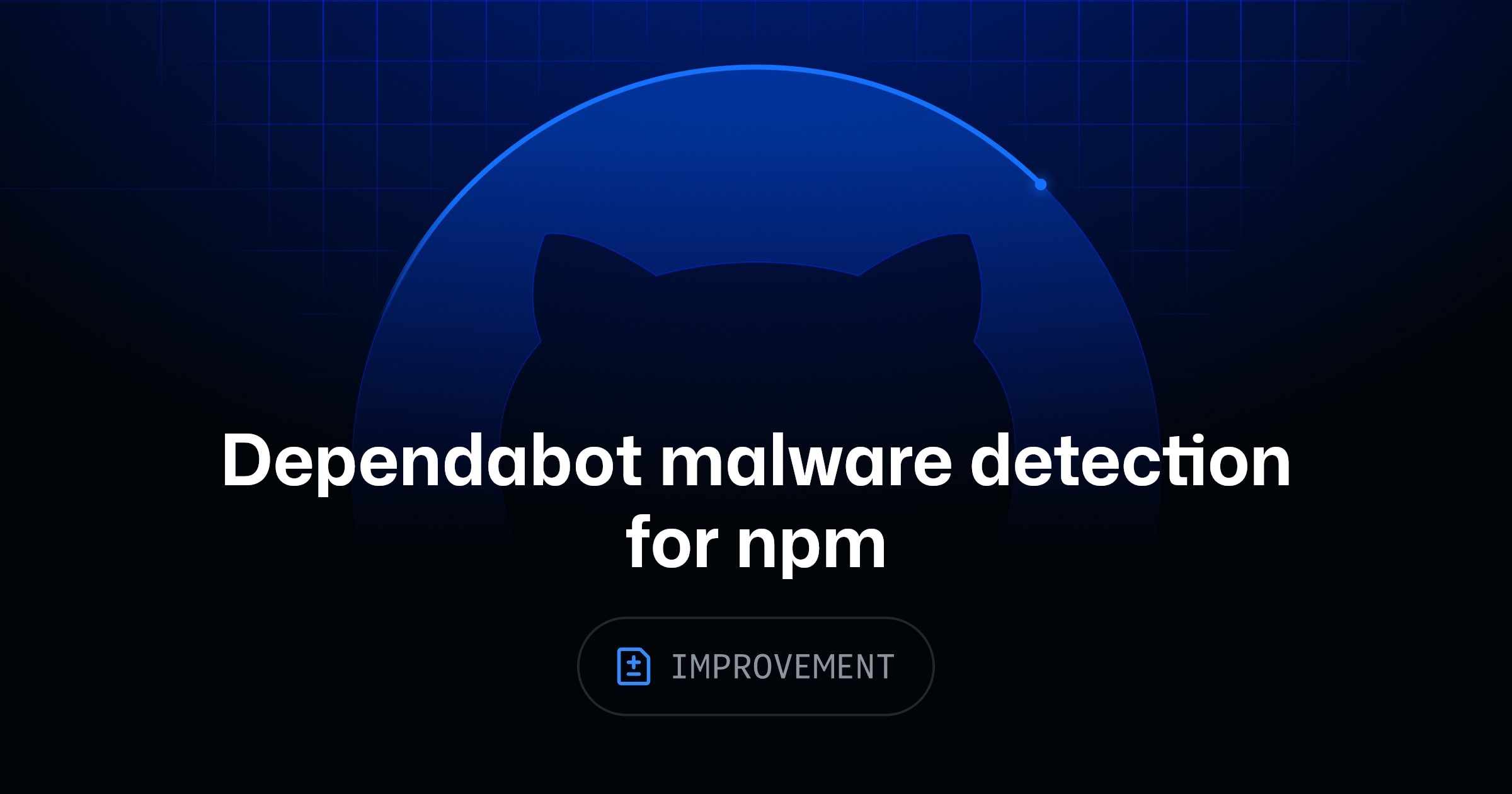Dependabot now detects malware in npm dependencies - GitHub Changelog