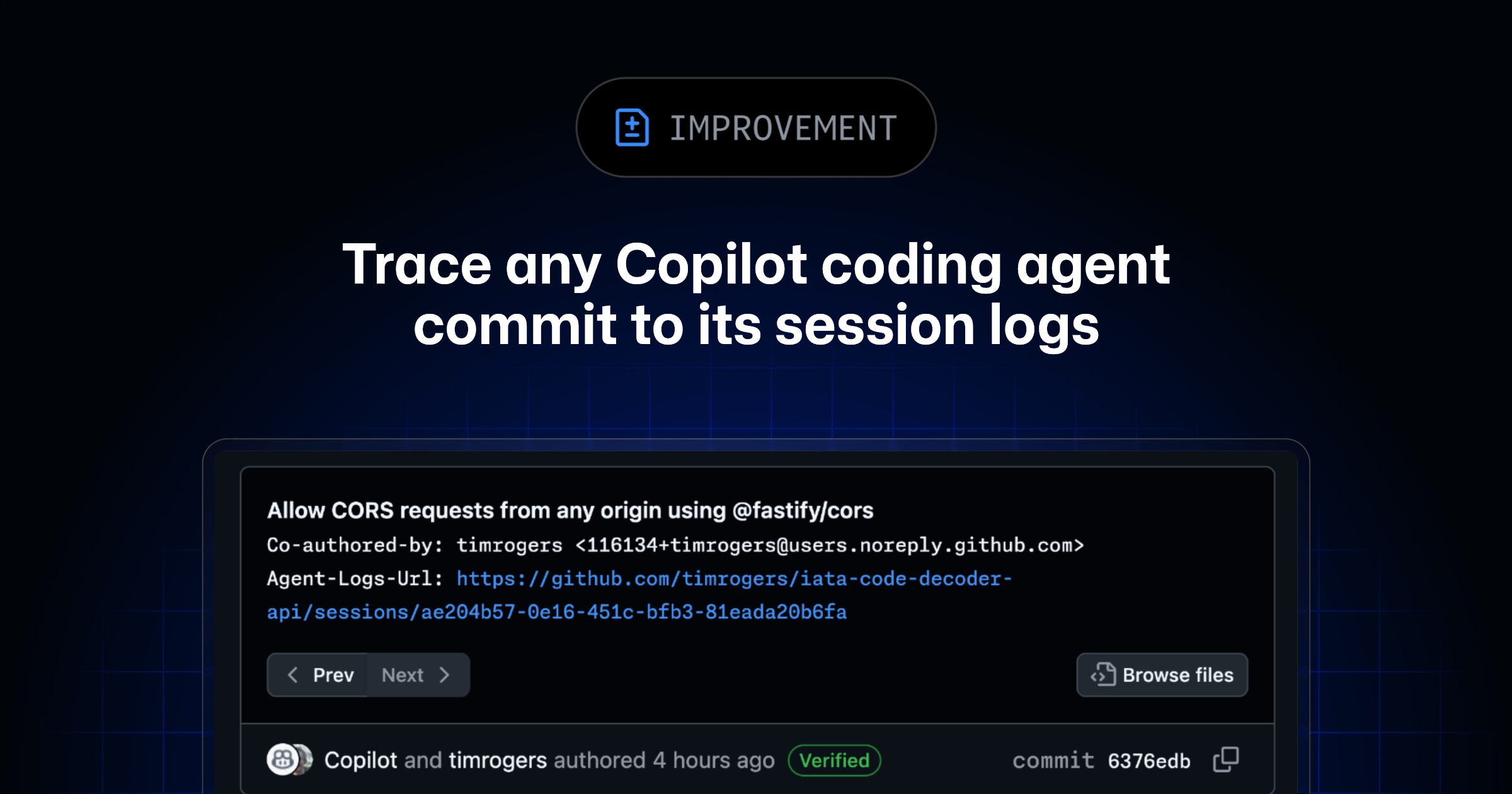Trace any Copilot coding agent commit to its session logs - GitHub ...