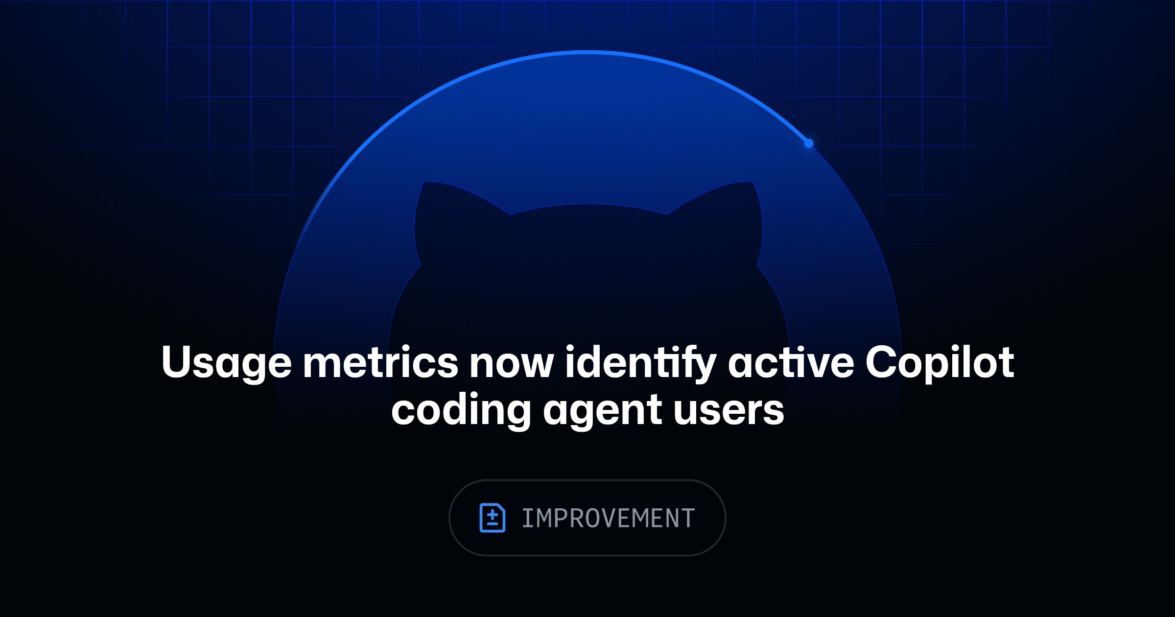 Copilot usage metrics now identify active Copilot coding agent users ...